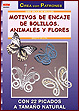 Serie Encaje de bolillos nº 1: Motivos de encaje de bolillos, animales y flores